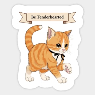 Be Tenderhearted: Faith & Kindness Sticker